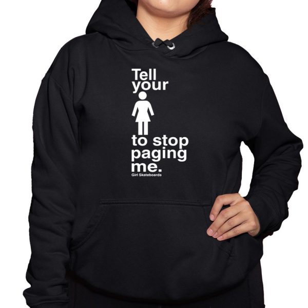 Tell You To Stop Paging Me Shirt 3 1