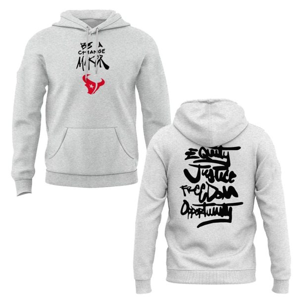 Texans Be A Change Maker Hoodie 3