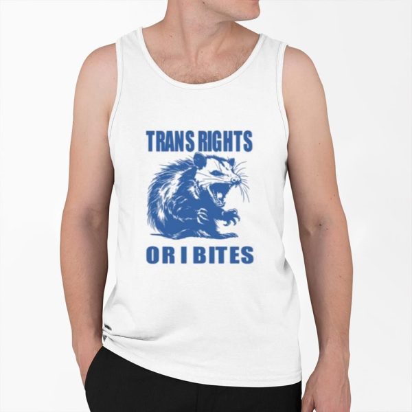 Trans Rights Or I Bites Shirt 0 6