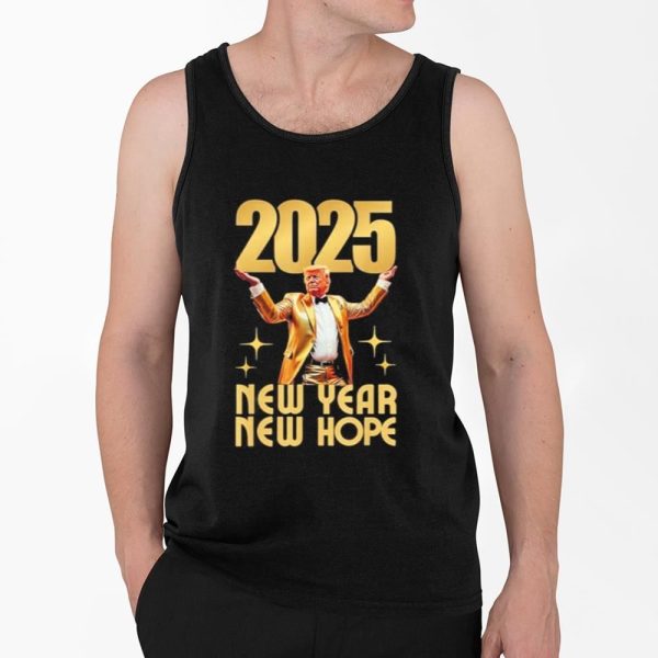 Trump 2025 New Year New Hope Shirt 4 2