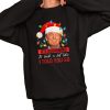 Trump Its Beginning To Look A Lot Like I Told You So Shirt 2 1