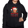 Trump Its Beginning To Look A Lot Like I Told You So Shirt 3 1