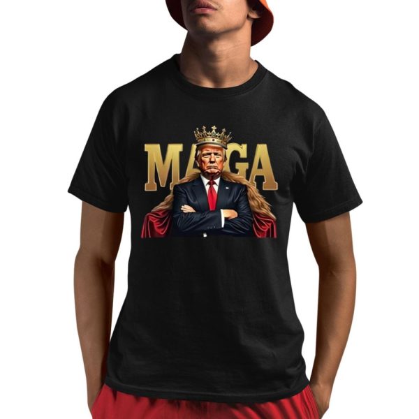 Trump King Maga 2025 Shirt 1 1