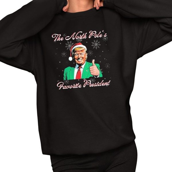 Trump The North Pole's Favorite President Christmas Shirt 2 1