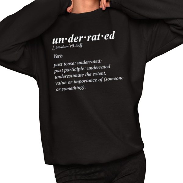 Underrated Definition Shirt 2 1