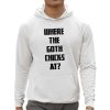 Where The Goth Chicks At Shirt 0 5