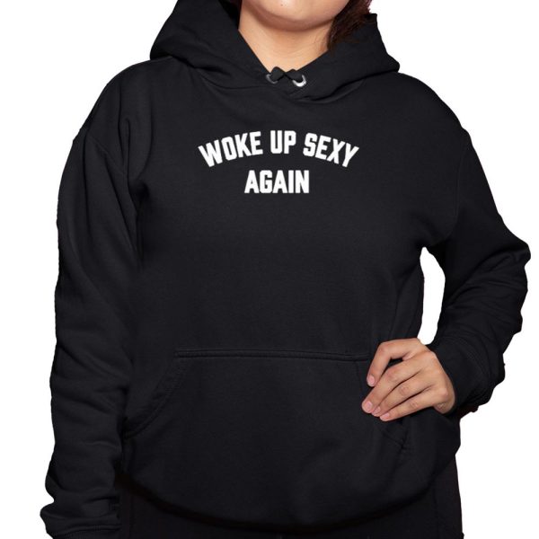 Woke Up Sexy Again Johnny Bananas Shirt 3 1