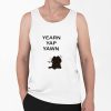 Yearn Yap Yawn Shirt 0 6