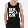 Your Narrator Wearing Best Uncle Ever Shirt 4 2