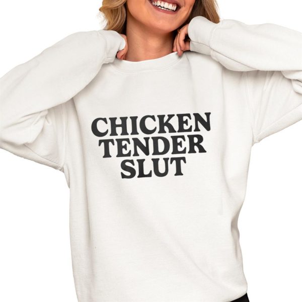 i like food Chicken Tender Slut Shirt 0 4