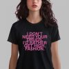 Addison Rae I Dont Need Your Drugs Id Rather Get High Fashion Shirt 14 6