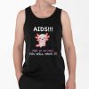 Aids Neil Or No Neil You Will Have It Shirt 4 2