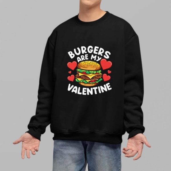 Burgers Are My Valentine Shirt 14 7