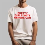 Elizabeth Barcohana Pretty Girls Vote Republican Shirt