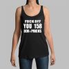 Fuck Off You 158 Dem Pricks Shirt 14 11