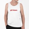 Girl Kisser Shirt 0 6