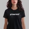 Got Hemorrhoids Shirt 14 6