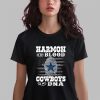 Harmon Is Blood Cowboys In My DNA Shirt 14 6