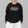 Heal Out Loud We Almost Lost You In Silence Shirt 14 7