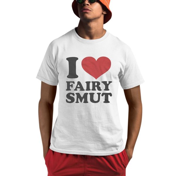 I Love Fairy Smut Shirt 0 1