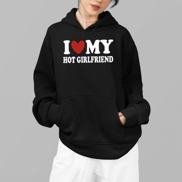 I Love My Hot Girlfriend Shirt 14 8