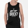 Jackson Powers Johnson Why Not Brock Brock For Oroy Rocking The Brock Bowers Oroy Raiders Shirt 4 2