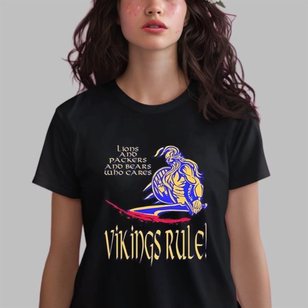 Lions And Packers And Bears Who Cares Vikings Rule Shirt 14 6