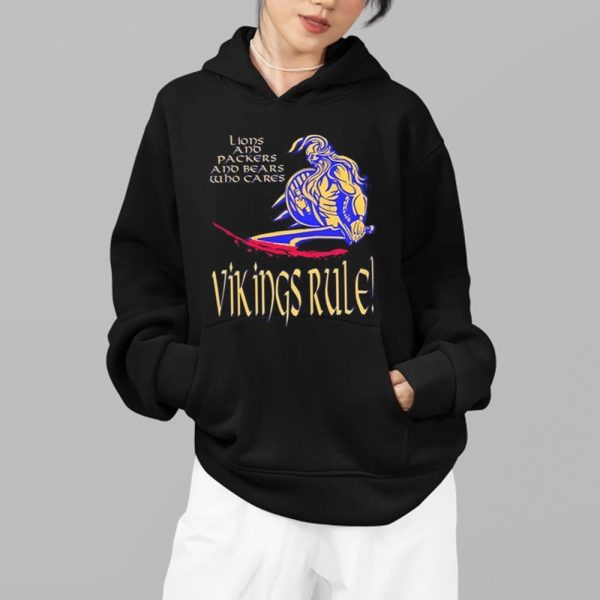 Lions And Packers And Bears Who Cares Vikings Rule Shirt 14 8