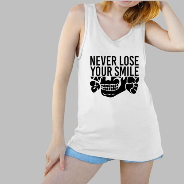 Never Lose Your Smile Shirt 13 16