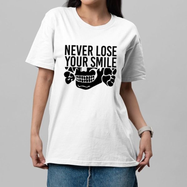 Never Lose Your Smile Shirt 13 6