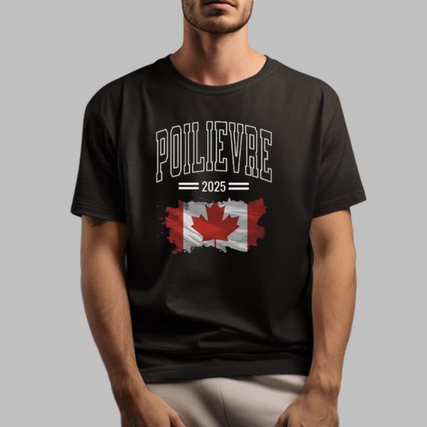 Pierre Poilievre Election 2025 Conservative Team Shirt 1