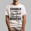 Schwurbler Weil Superheld Kein Offizieller Beruf Ist Shirt 1