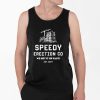 Speedy Erection Co We Get It Up Fast EST 1977 Shirt 4 2