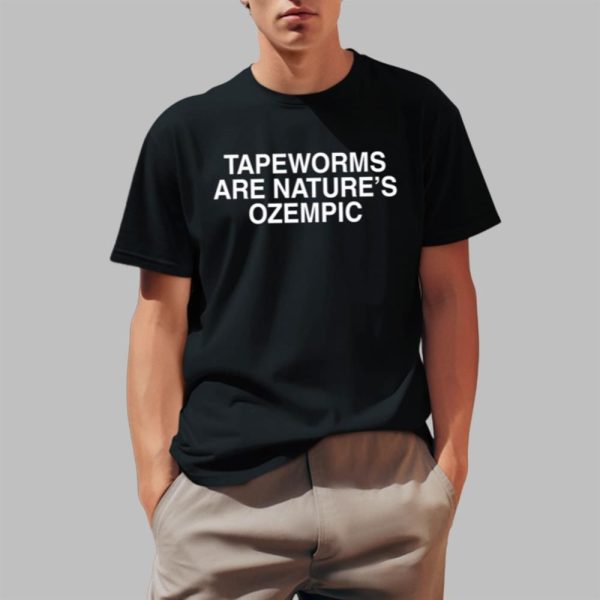 Tapeworms Are Natures Ozempic Shirt 1