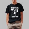 Tommy Wilson Time To Call In The Pros Shirt 1