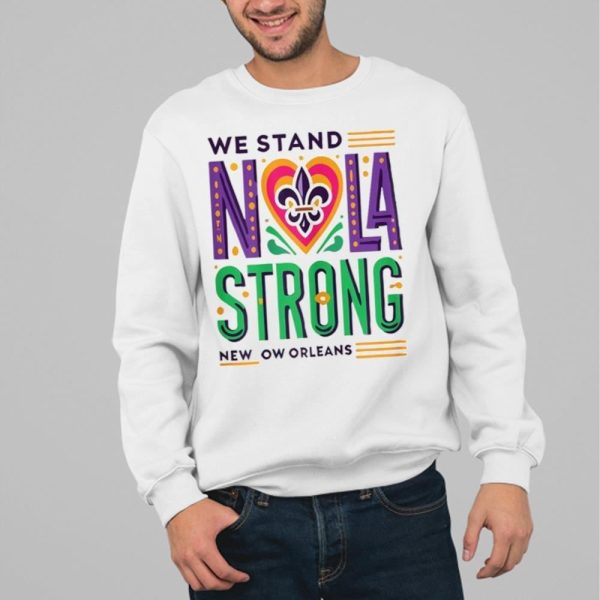 We Stand Nola Strong New Orleans Shirt 13 80