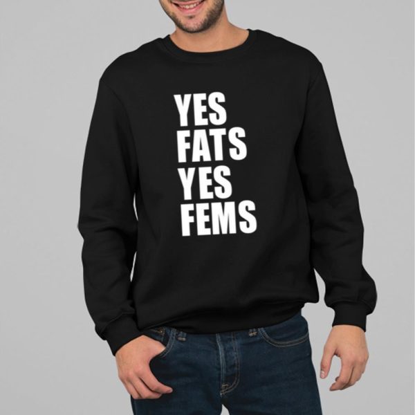 Yes Fats Yes Fems Shirt 14 71